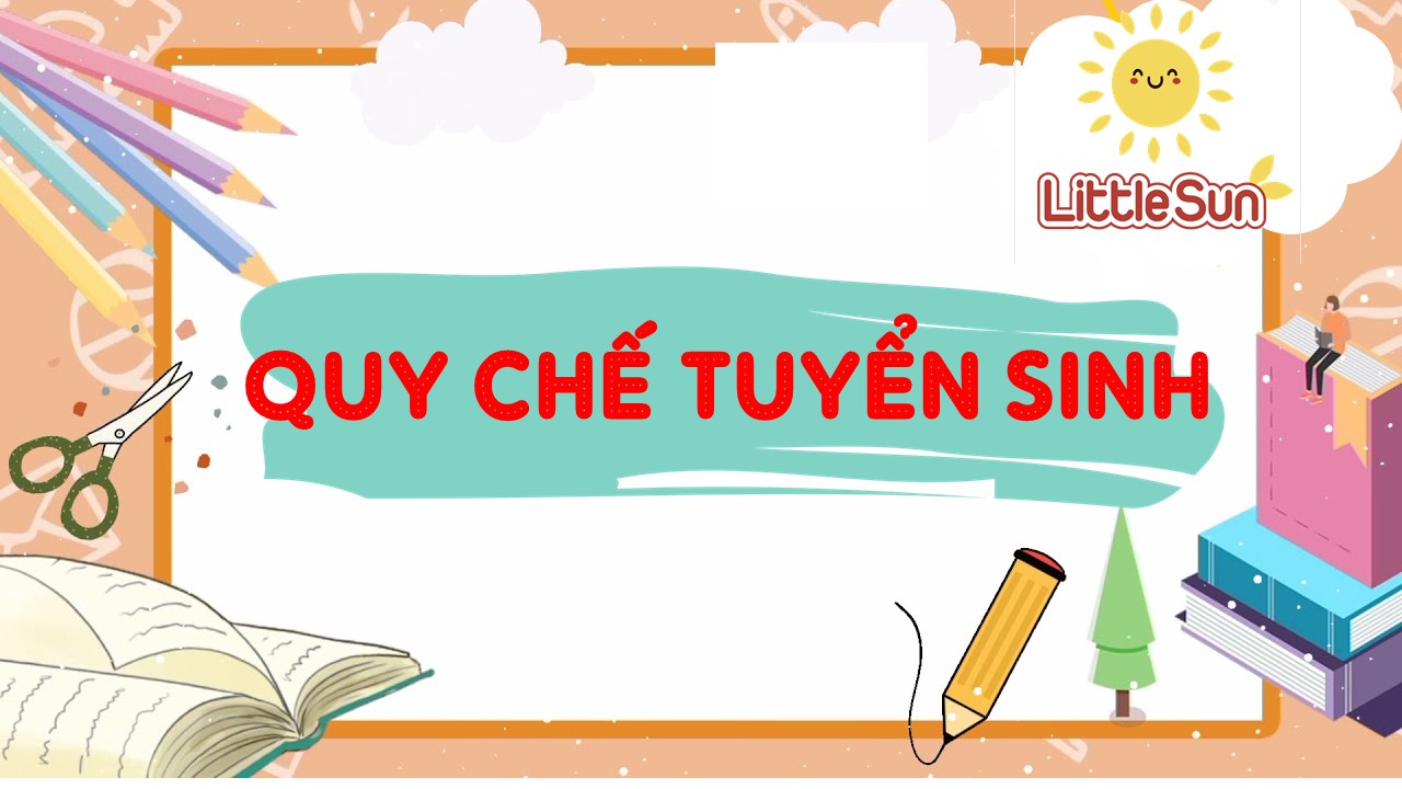 QUY CHẾ TUYỂN SINH
